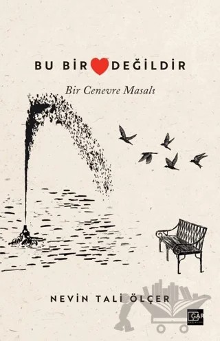 Bu Bir Kalp Değildir – Nevin Tali Ölçer – Gar Yayınları kitap kapağı