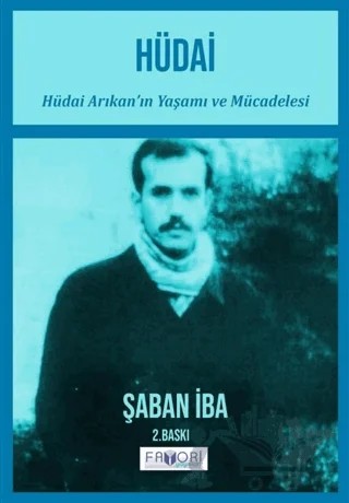 Hüdai - Hüdai Arıkan’ın Yaşamı ve Mücadelesi – Şaban İba – Favori Yayınları kitap kapağı