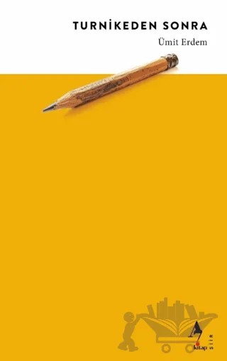 Turnikeden Sonra – Ümit Erdem – A7 Kitap kitap kapağı