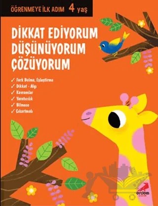 Dikkat Ediyorum, Düşünüyorum, Çözüyorum - Öğrenmeye İlk Adım (4 Yaş) – Kolektif – Erdem Çocuk kitap kapağı