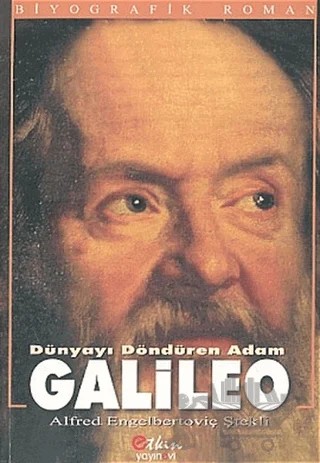 Dünyayı Döndüren Adam Galileo – Alfred Engelbertoviç Ştekli – Etkin Yayınevi kitap kapağı