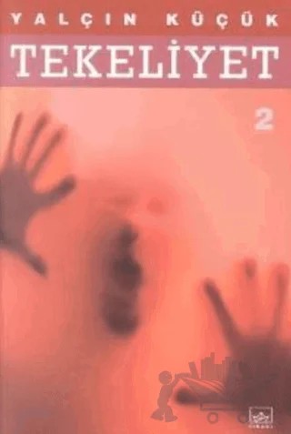 Tekeliyet - 2 – Yalçın Küçük – İthaki Yayınları kitap kapağı