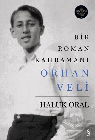 Bir Roman Kahramanı - Orhan Veli – Haluk Oral – Everest Yayınları kitap kapağı