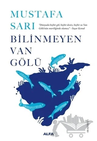 Bilinmeyen Van Gölü – Mustafa Sarı – Alfa Yayınları kitap kapağı