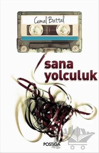 Sana Yolculuk – Cemal Battal – Postiga Yayınları kitap kapağı