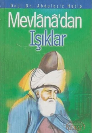 Mevlana’dan Işıklar – Abdülaziz Hatip – Sebat Yayınları kitap kapağı