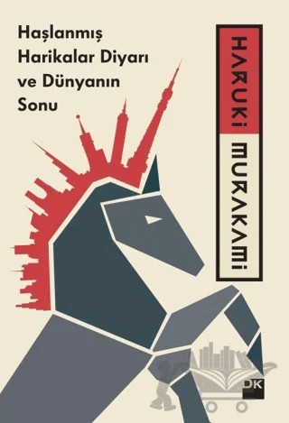 Haşlanmış Harikalar Diyarı ve Dünyanın Sonu – Haruki Murakami – Doğan Kitap kitap kapağı