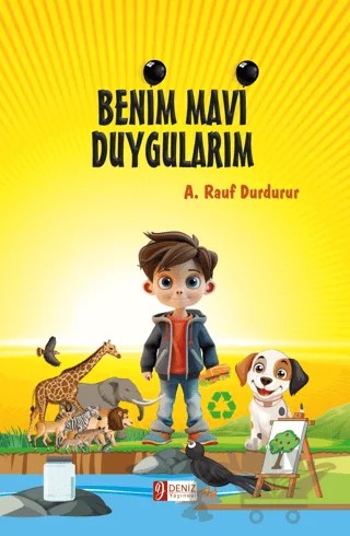 Benim Mavi Duygularım – A. Rauf Durdurur – Deniz Yayınevi kitap kapağı