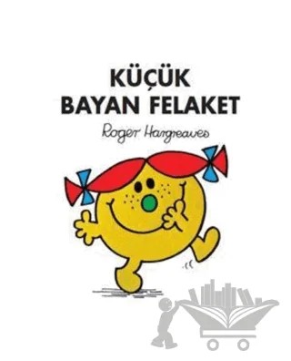 Küçük Bayan Felaket – Roger Hargreaves – Doğan Egmont Yayıncılık kitap kapağı