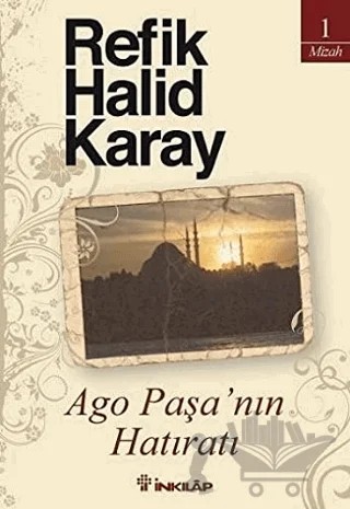 Ago Paşa’nın Hatıratı – Refik Halid Karay – İnkılap Kitabevi kitap kapağı