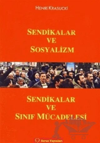 Sendikalar ve Sosyalizm – Henri Krasucki – Sorun Yayınları kitap kapağı