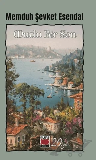 Mutlu Bir Son – Memduh Şevket Esendal – Elips Kitap kitap kapağı