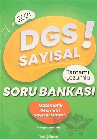 2021 DGS Sayısal Tamamı Çözümlü Soru Bankası – Süreyya Demirtaş – Tercih Akademi Yayınları kitap kapağı