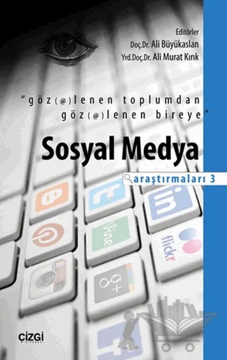 Sosyal Medya Araştırmaları 3 – Kolektif – Çizgi Kitabevi Yayınları kitap kapağı