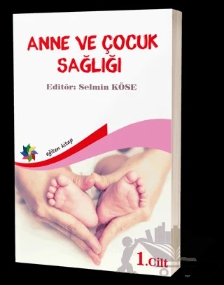Anne Ve Çocuk Sağlığı Cilt: 1 – Kolektif – Eğiten Kitap kitap kapağı