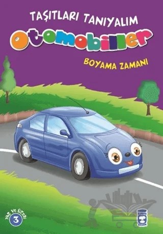 Otomobiller Boyama Zamanı - Taşıtları Tanıyalım – Mehmet Baltaoğlu – Timaş Çocuk kitap kapağı