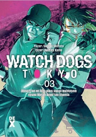 Watch Dogs 3 – Seiichi Shirato, Shuuhei Kamo – Dex Yayınevi kitap kapağı