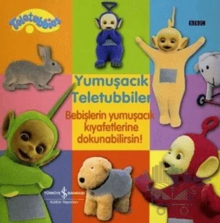 Yumuşacık Teletubbiler – Kolektif – İş Bankası Kültür Yayınları kitap kapağı