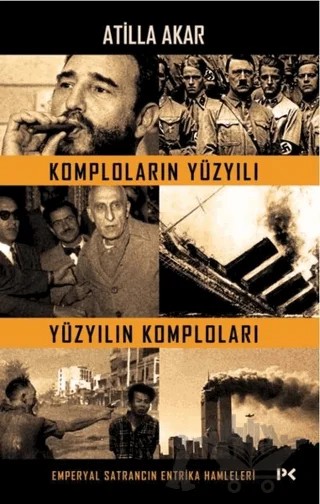 Komploların Yüzyılı Yüzyılın Komploları – Atilla Akar – Profil Kitap kitap kapağı