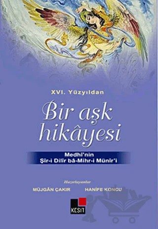 16. Yüzyıldan Bir Aşk Hikayesi – Hanife Koncu, Müjgan Çakır – Kesit Yayınları kitap kapağı