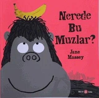 Nerede Bu Muzlar? – Jane Massey – Beta Kids kitap kapağı