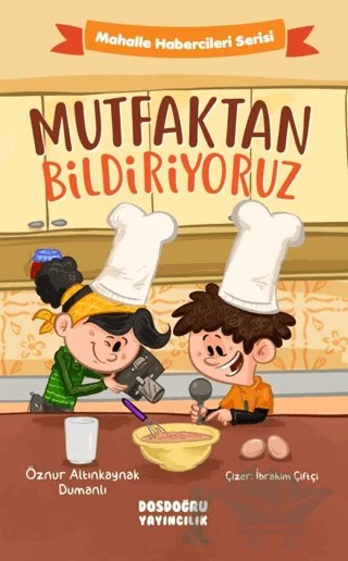 Mutfaktan Bildiriyoruz – Öznur Altınkaynak Dumanlı – Dosdoğru Yayıncılık kitap kapağı