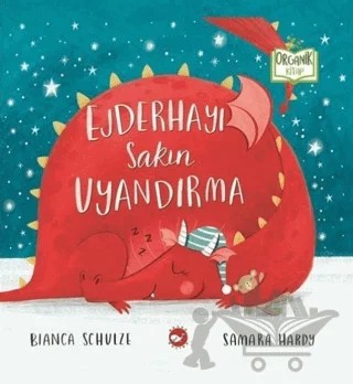 Ejderhayı Sakın Uyandırma – Bianca Schulze – Beyaz Balina Yayınları kitap kapağı