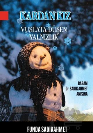 Kardan Kız - Vuslata Düşen Yalnızlık