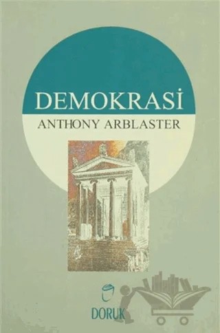Demokrasi – Anthony Arblaster – Doruk Yayınları kitap kapağı