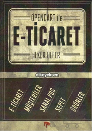 OpenCart İle E-Ticaret – İlker Ülfer – Dikeyeksen Yayın Dağıtım kitap kapağı