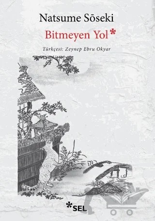 Bitmeyen Yol – Natsume Soseki – Sel Yayıncılık kitap kapağı