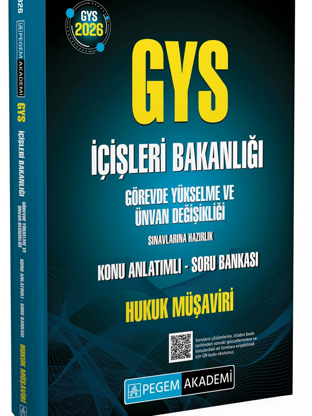 2026 GYS İçişleri Bakanlığı Görevde Yükselme Sınavlarına Hazırlık Konu Anlatımlı Soru Bankası HUKUK MÜŞAVİRİ – komisyonumuz tarafından hazırlanmıştır. Yayınımızdaki konularda teorik çerçeve net bir şekilde çizil – Pegem Akademi Yayıncılık kitap kapağı