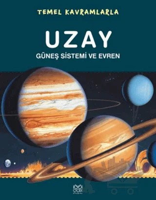 Temel Kavramlarla- Uzay Güneş Sistemi ve Evren – Orpheus Books – 1001 Çiçek Kitaplar kitap kapağı
