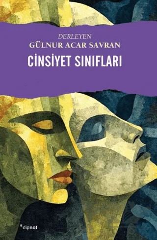 Cinsiyet Sınıfları – Kolektif – Dipnot Yayınları kitap kapağı