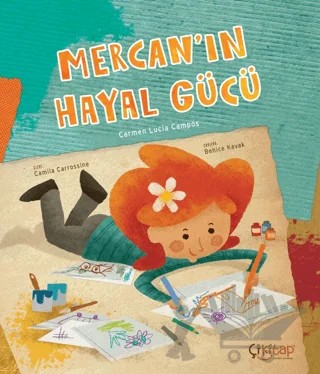 Mercan’ın Hayal Gücü – Carmen Lucia Campos – Çikitap kitap kapağı