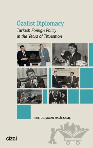 Özalist Diplomacy – Şaban Halis Çalış – Çizgi Kitabevi Yayınları kitap kapağı