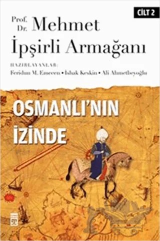 Osmanlı’nın İzinde Cilt: 2 – Kolektif – Timaş Yayınları kitap kapağı
