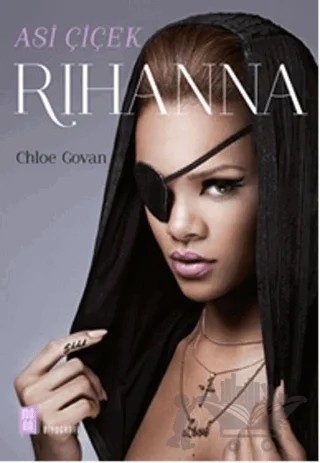 Asi Çiçek Rihanna – Chloe Govan – Mona Kitap kitap kapağı