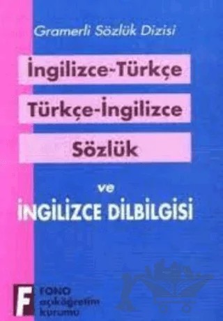 İngilizce-Türkçe Türkçe-İngilizce Sözlük ve İngilizce Dilbilgisi – Kolektif – Fono Yayınları kitap kapağı