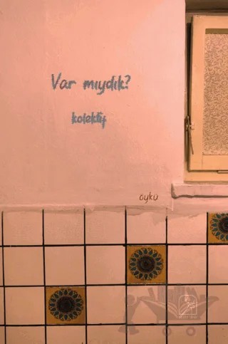 Var Mıydık? – Kolektif – Kuzey Işığı Yayınları kitap kapağı