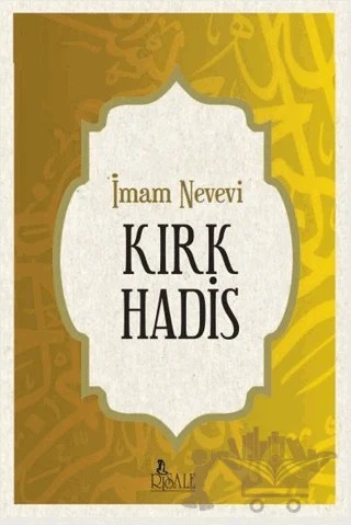 Kırk Hadis – İmam Nevevi – Risale Yayınları kitap kapağı