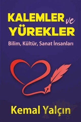 Kalemler ve Yürekler – Kemal Yalçın – YAY - Yeni Anadolu Yayınları kitap kapağı