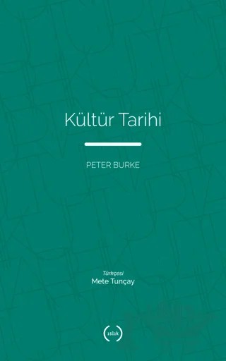 Kültür Tarihi – Peter Burke – Islık Yayınları kitap kapağı