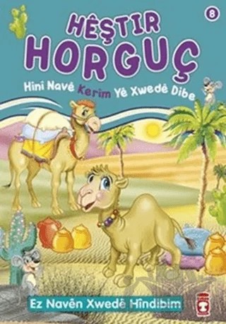 Heştir Horguç - Hini Nave Kerim Ye Xwede Dibe – Nur Kutlu – Timaş Publishing kitap kapağı
