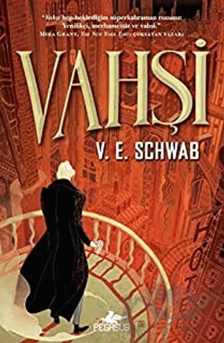 Vahşi – V. E. Schwab – Pegasus Yayınları kitap kapağı