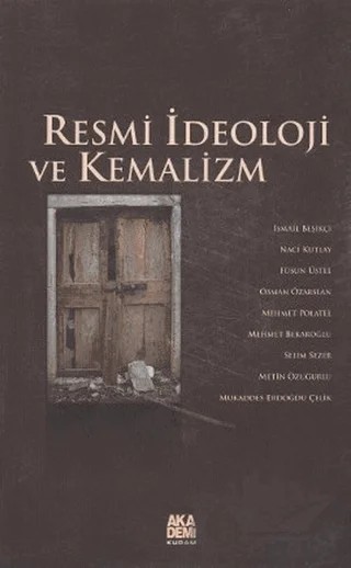 Resmi İdeoloji ve Kemalizm – İsmail Beşikçi – Akademi Yayın kitap kapağı