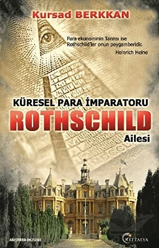 Küresel Para İmparatoru Rothschild Ailesi – Kürşad Berkkan – Eftalya Kitap kitap kapağı