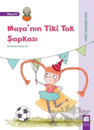 Maya'nın Tiki Tak Şapkası - Okuyan Fil – Sema Günaydın Çınar – Final Kültür Sanat Yayınları kitap kapağı