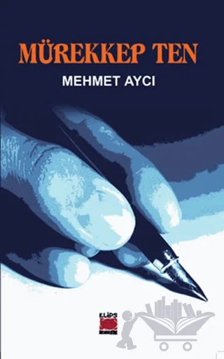 Mürekkep Ten – Mehmet Aycı – Elips Kitap kitap kapağı