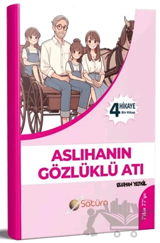 Aslıhanların Gözlüklü Atı – Burhan Yetkil – Satürn Yayınları kitap kapağı